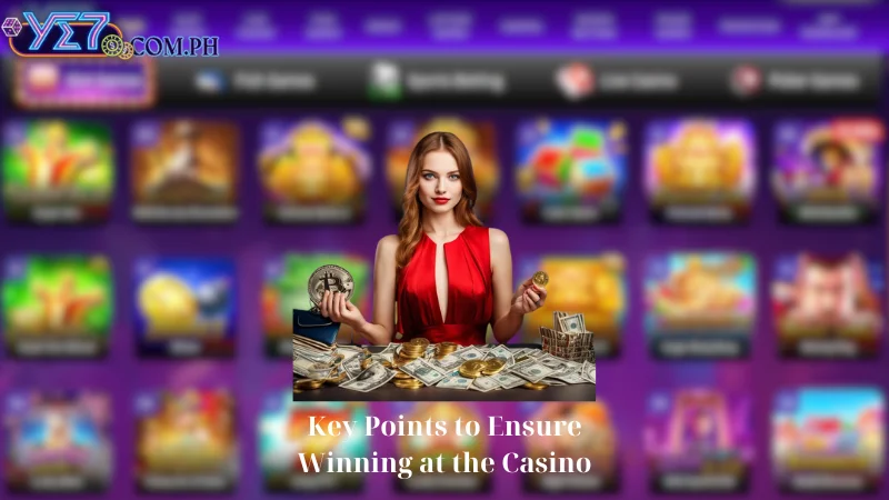 Key Points to Ensure Winning at the Casino