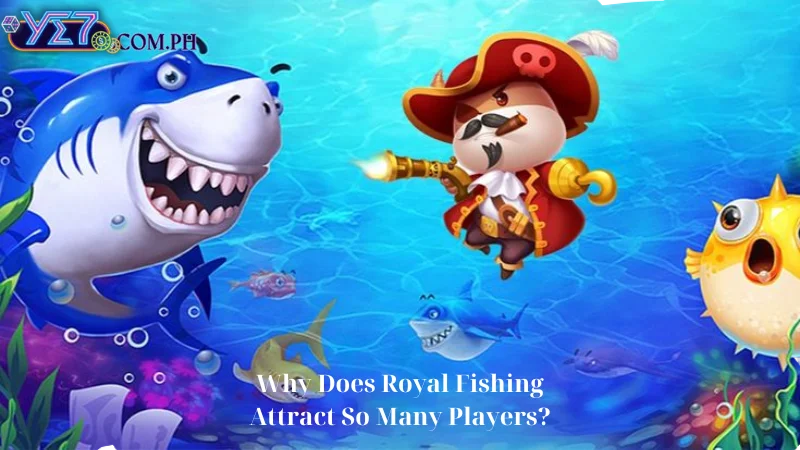 Why Does Royal Fishing Attract So Many Players?